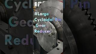 Large Cycloidal Pin Gear Reducer Good tools and machinery can simplify Tasks [upl. by Rudwik]