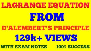 LAGRANGE EQUATION FROM DALEMBERTS PRINCIPLE  CLASSICAL MECHANICS  WITH EXAM NOTES [upl. by Gent]