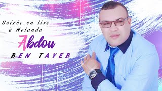 Abdou Ben Tayeb  Live Holanda  Full Album  Music Rif [upl. by Riocard]