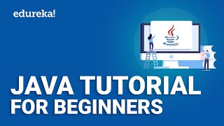 Java Tutorial for Beginners  Java Programming Full Course  Edureka [upl. by Finley]