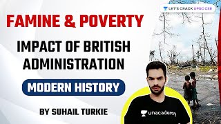 Famine amp Poverty  Impact of British Administration  Modern History for UPSC CSE by Suhail Turkie [upl. by Atikram]