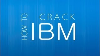 How to Crack IBM  Part 2  IBM Placement Drive Questions Tips amp Suggestions [upl. by Weinert571]