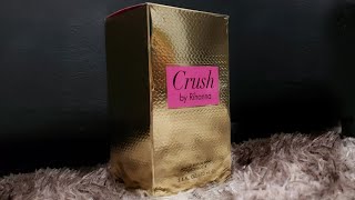 Unboxing Rihanna  Perfume CRUSH ⎟ By Rihanna⎟ [upl. by Royden]