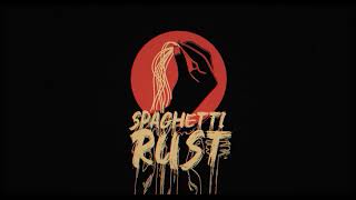 SPAGHETTI RUST 1  Manuelito quotHellquot Raton Kesi  Special guest Stermy [upl. by Remliw]