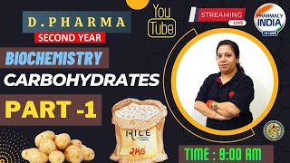 CARBOHYDRATES  BIOCHEMISTRY  DPHARMA  II YEAR  2 UNIT  LECTURE  1 [upl. by Siuoleoj]