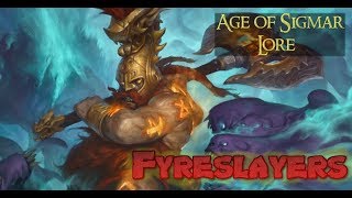 Age of Sigmar Lore Fyreslayers [upl. by Richma346]