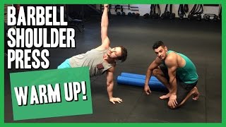 4 Awesome Barbell Shoulder Press Warm Up Exercises [upl. by Yliab]