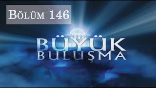 Büyük Buluşma  Bölüm 146  Küçük Yalan [upl. by Aremihc614]