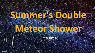 Summers Double Meteor Shower 2024 [upl. by Eelah]