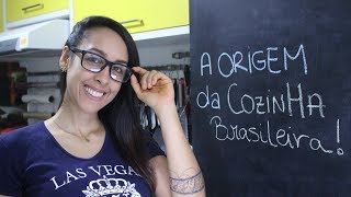 A origem da cozinha brasileira  Quinta cultural [upl. by Modestine]