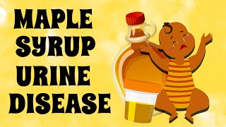 Maple Syrup Urine Disease PEDIATRIC NURSING [upl. by Singhal]