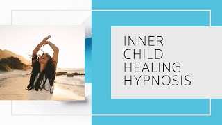 Inner Child Healing Hypnosis  Heal Childhood Trauma from Narcissistic or Unavailable Parenting [upl. by Det301]