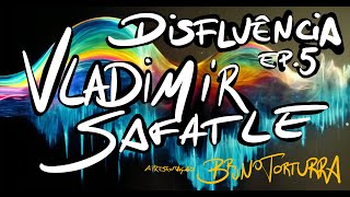 Disfluência  ep 5  Vladimir Safatle [upl. by Akinajnat178]