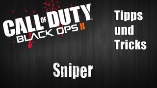 Black Ops 2 Sniper Tipps und Tricks CommentaryPS3Deutsch [upl. by Siro937]