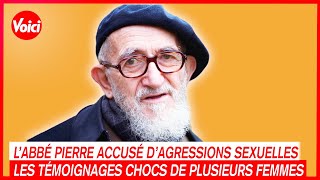 L’abbé Pierre accusé d’agressions sexuelles  les témoignages chocs de plusieurs femmes  Voici [upl. by Mahda]