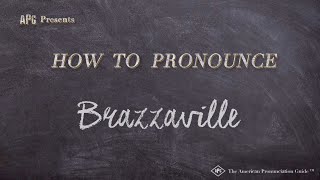 How to Pronounce Brazzaville Real Life Examples [upl. by Debee858]