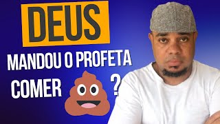 Deus mandou o profeta Ezequiel comer cocô [upl. by Hgielac]