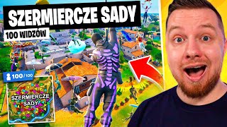 100 WIDZÓW na SZERMIERCZE SADY w Fortnite [upl. by Elicul854]