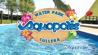 PARQUE ACUÁTICO AQUOPOLIS CULLERA [upl. by Ahen]