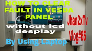 HOW TO CLEAR FAULT  IN VESDA PANEL  WITHOUT LCD DESPLAY  JHAN2XTV VLOG65 [upl. by Ramat22]