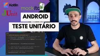 02 Testes unitários no Android com mockito jUnit e kotlin [upl. by Paquito987]