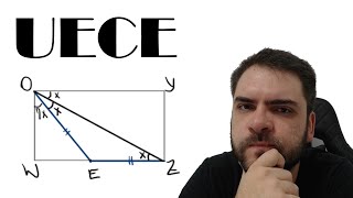 UECE2019 No retângulo OYZW E é um ponto do lado ZW equidistante de O e Z Se a medida do ângulo [upl. by Savart]