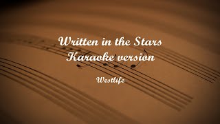 Written in the Stars Karaoke Version [upl. by Ehav]