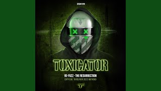 The Resurrection Official Toxicator 2022 Anthem [upl. by Nilyahs]