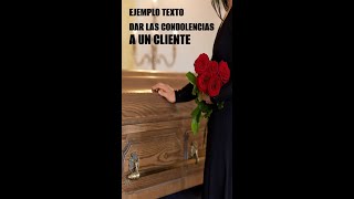 Como dar las condolencias a un cliente Frases de ejemplos para ofrecer tu pésame [upl. by Yelrehs]