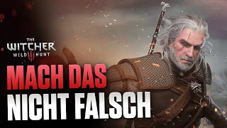 Mach DAS nicht FALSCH in The Witcher 3 2021  Anfänger Tipps deutsch german [upl. by Blackman]