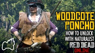 RED DEAD ONLINE How to Get the WOODCOTE Poncho  Naturalist [upl. by O'Callaghan997]