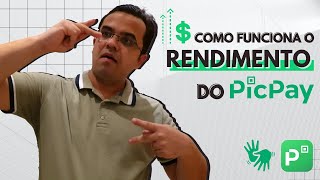 Como Funciona o RENDIMENTO no PICPAY [upl. by Uahc75]