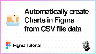 Figma Tutorial Automatically create Charts in Figma from CSV file data [upl. by Cohberg53]