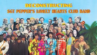 Deconstructing The Beatles  Sgt Peppers Lonely Hearts Club Band Full Album  Isolated Tracks [upl. by Yrtnej]