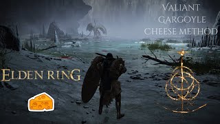 VALIANT GARGOLYE CHEESE METHOD  ELDEN RING [upl. by Ahsined726]