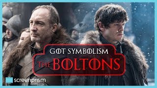 Game of Thrones Symbolism The Boltons [upl. by Lyontine]