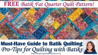 MustHave Guide to Batik Quilting Free Pattern Included  Lea Louise Quilts [upl. by Tomasina]