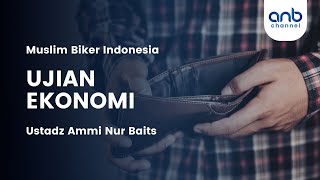 Ujian Ekonomi  Ustadz Ammi Nur Baits [upl. by Noram]