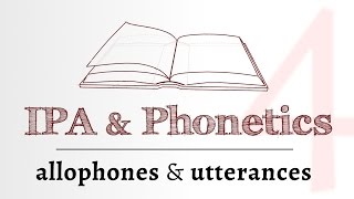 IPA for Language Learning  allophones utterances amp prosody 4 of 4 [upl. by Laurence]