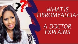 What Is Fibromyalgia A Doctor Explains [upl. by Jeanna]