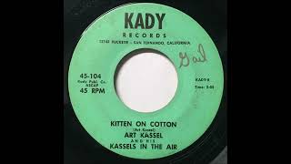 Art Kassel amp His Kassels In The Air quotKitten On Cottonquot 1959 Space Age Pop 45 RPM [upl. by Worthington728]