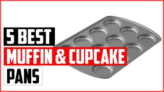 The 5 Best Muffin And Cupcake Pans of 2023 [upl. by Northway]