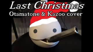 Last Christmas  Otamatone amp Kazoo Cover [upl. by Root]