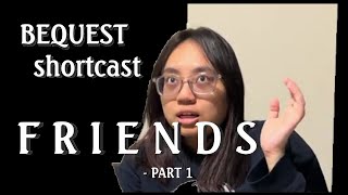 BeQuest Shortcast about Friends  Part 1 [upl. by Salhcin]