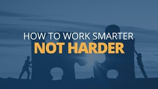 How to Work Smarter Not Harder  Brian Tracy [upl. by Tnomyar]