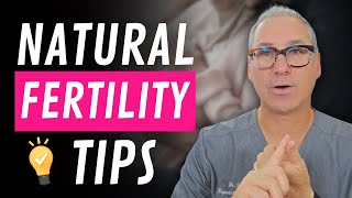 Optimizing Your Natural Fertility A Fertility Doctor Explains How to Get Pregnant Naturally [upl. by Ameer]