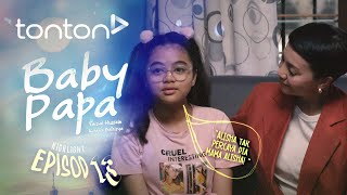 HIGHLIGHT Baby Papa 2024  Episod 13  Alisha Tak Percaya Dia Mama Alisha  Tonton [upl. by Hbaruas]