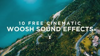 10 Free Cinematic Whoosh Sound Effects [upl. by Eppes]