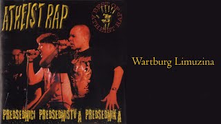 ATHEIST RAP  Wartburg Limuzina Audio 2001 [upl. by Yurik]