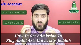 How To Get Admission To King Abdul Aziz University With Scholarship [upl. by Quennie]